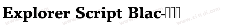 Explorer Script Blac字体转换